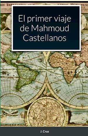 El primer viaje de Mahmoud Castellanos