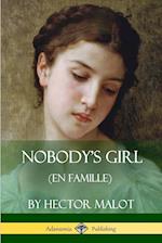 Nobody's Girl (En Famille)