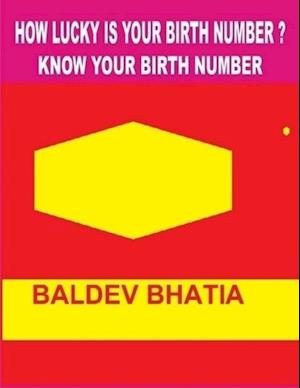 How Lucky Is Your Birth Number?   -  Know Your Birth Number