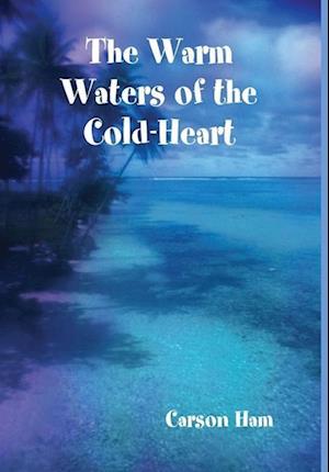 The Warm Waters of the Cold-Heart