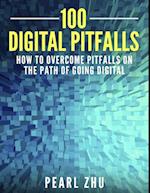 100 Digital Pitfalls: How to Overcome Pitfalls on the Path of Going Digital