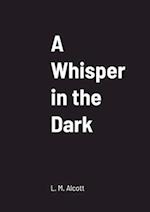 A Whisper in the Dark 