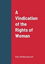 A Vindication of the Rights of Woman 