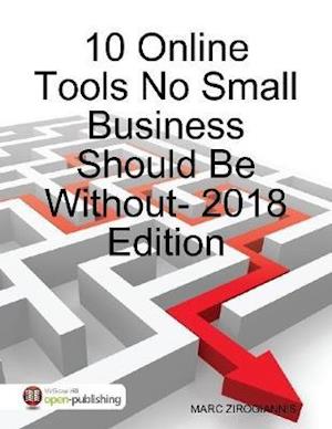 10 Online Tools No Small Business Should Be Without - 2018 Edition