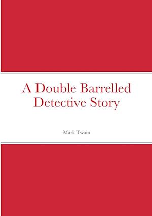 A Double Barrelled Detective Story