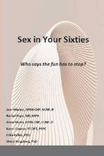 Sex in Your Sixties: Who says the fun has to stop? 