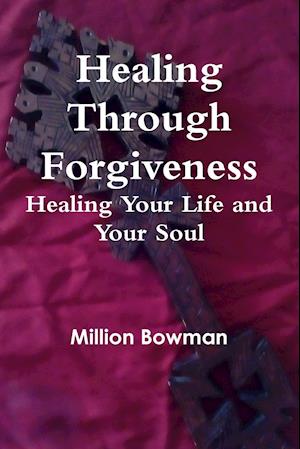 Healing Through Forgiveness