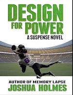 Design for Power: A Suspense Novel