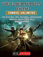 Elder Scrolls Online Tamriel Unlimited, PC, Xbox One, PS4, Gameplay, Achievements, Alchemy, Armor, Wiki, Game Guide Unofficial