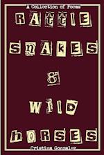 Rattlesnakes & Wild Horses 