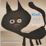 Mad, Bad Wolf