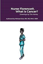 Nurse Florence®, What is Cancer?