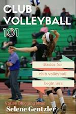 Club Volleyball 101