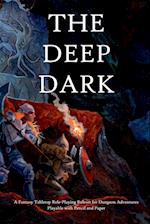 The Deep Dark