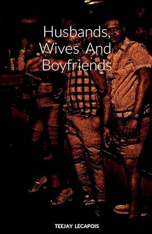 Husbands, Wives  And  Boyfriends