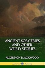 Ancient Sorceries and Other Weird Stories