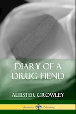 Diary of a Drug Fiend