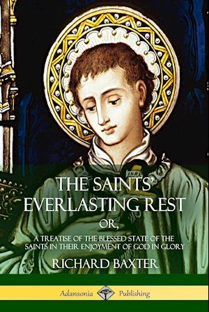 The Saints' Everlasting Rest