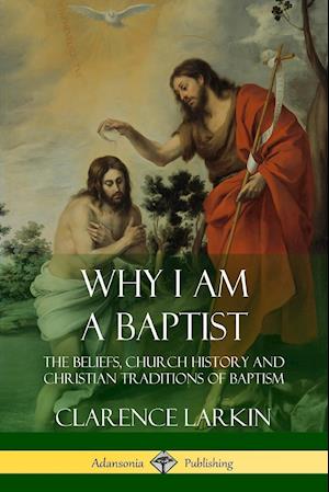 Why I am a Baptist