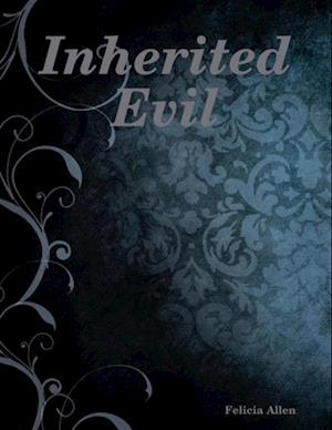 Inherited Evil