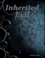 Inherited Evil