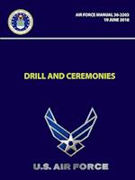 Drill and Ceremonies - Air Force Manual 36-2203 (19 June 2018)