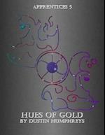 Hues of Gold - Apprentices 5