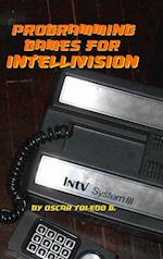 Programming Games for Intellivision