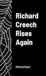 Richard Creech Rises Again 