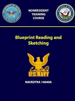 Blueprint Reading and Sketching - Navedtra 14040a