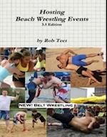 Hosting Beach Wrestling Events (3.5 Edition)