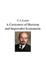 A Caricature of Marxism  and Imperialist Economism
