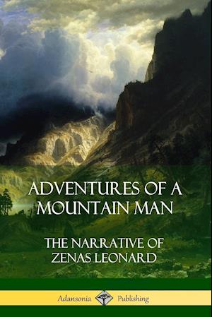 Adventures of a Mountain Man