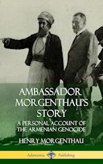 Ambassador Morgenthau's Story