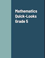 Mathematics Quick-Looks Grade 5