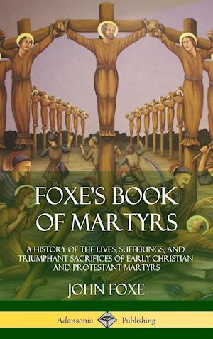 Foxe's Book of Martyrs