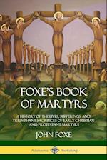 Foxe's Book of Martyrs