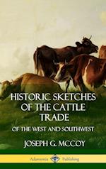 Historic Sketches of the Cattle Trade