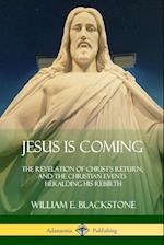 Jesus Is Coming