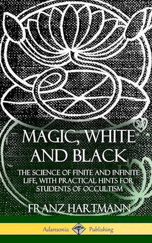 Magic, White and Black