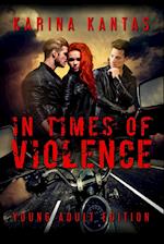 In Times Of Violence ~ Young Adult Edition 