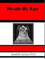 Death By Ego