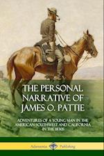 The Personal Narrative of James O. Pattie