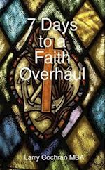 7 Days to a Faith Overhaul