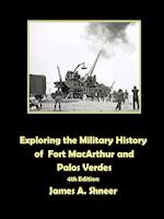 Exploring the Military History of Fort MacArthur and Palos Verdes