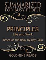 Principles - Summarized for Busy People: Life and Work: Based on the Book by Ray Dalio