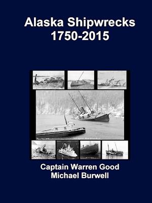 Alaska Shipwrecks 1750-2015