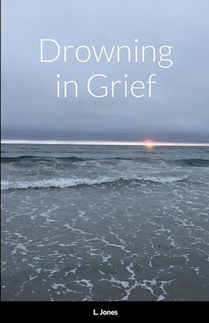 Drowning in Grief