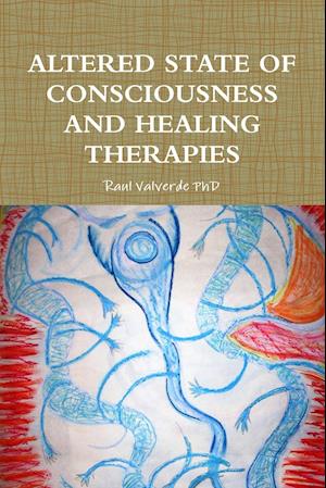 Altered State of Consciousness and Healing Therapies