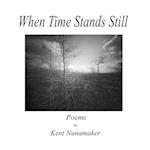 When Time Stands Still 